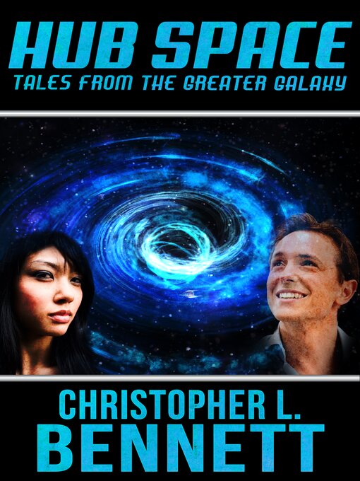 Title details for Hub Space by Christopher L. Bennett - Available